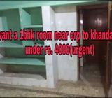 I want a 1bhk room near crp chhak to khandagiri